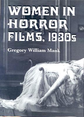 Women in Horror Films, 1930s (Paperback)