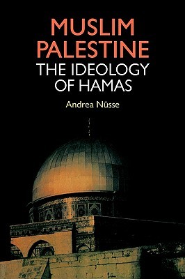 Muslim Palestine: The Ideology of Hamas (Paperback)