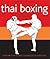 Thai Boxing (Martial Arts Basics)