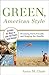 Green, American Style by Anna Clark
