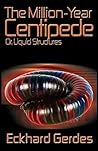 The Million-year Centipede by Eckhard Gerdes