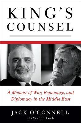 King's Counsel: A Memoir of War, Espionage, and Diplomacy in the Middle East (Hardcover)