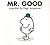 Mr. Good (Mr. Men and Little Miss)