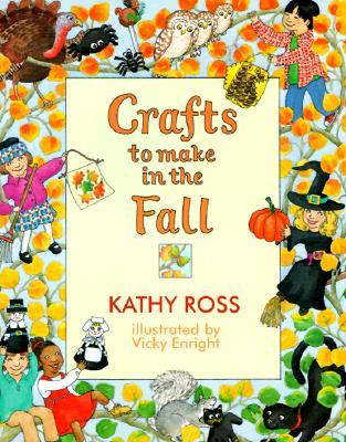 Crafts to Make in the Fall (Crafts for All Seasons)
