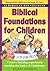 Biblical Foundations for Ch...