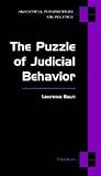 The Puzzle of Judicial Behavior (Analytical Perspectives On Politics) The Puzzle of Judicial Behavior (Analytical Perspectives On Politics)