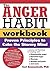 The Anger Habit Workbook: P...