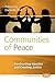 Communities of Peace: Confronting Injustice and Creating Justice