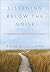 Listening Below the Noise: ...