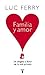 Familia y amor by Luc Ferry