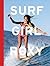 Surf Girl Roxy by the Roxy Girls