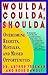 Woulda, Coulda, Shoulda by Arthur Freeman