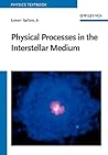 Physical Processes in the Interstellar Medium