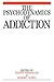 The Psychodynamics of Addiction