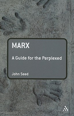 Marx: A Guide for the Perplexed (Continuum Guides for the Perplexed)