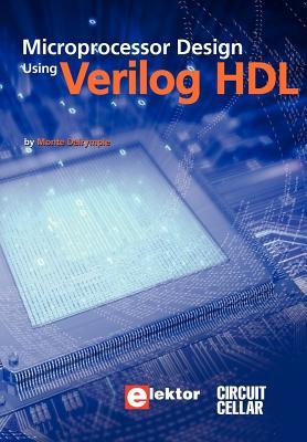 Microprocessor Design Using Verilog HDL (Paperback)