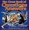 The Great Book of Questions and Answers: Over 1000 Questions and Answers (Questions & Answers)
