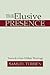 The Elusive Presence by Samuel Terrien
