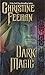 Dark Magic by Christine Feehan Dark Magic by Christine Feehan