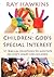 Children: God's Special Interest