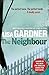 The Neighbour by Lisa Gardner The Neighbour by Lisa Gardner