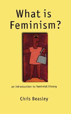 What is Feminism?: An Introduction to Feminist Theory (Paperback)