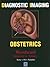 Diagnostic Imaging: Obstetrics