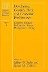 Developing Country Debt and Economic Performance, Volume 3: Country Studies--Indonesia, Korea, Philippines, Turkey (National Bureau of Economic Research Project Report)