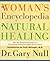 The Woman's Encyclopedia of Natural Healing