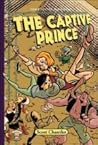 The Captive Prince by Scott Chantler