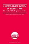 A Mixed Legal System in Transition: T. B. Smith and the Progress of Scots Law (Edinburgh Studies in Law)