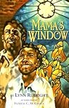Mama's Window Mama's Window