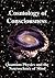 Cosmology of Consciousness: Quantum Physics & Neuroscience of Mind
