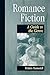 Romance Fiction: A Guide to...