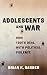 Adolescents and War: How Yo...