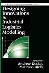 Designing Innovations in Industrial Logistics Modelling (Mathematical Modeling)