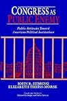 Congress as Public Enemy: Public Attitudes toward American Political Institutions (Cambridge Studies in Public Opinion and Political Psychology)