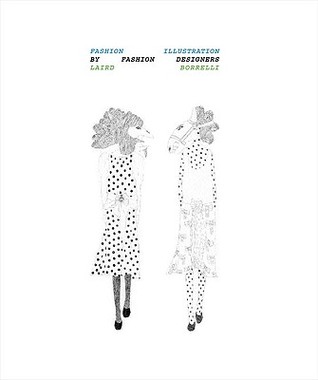 Fashion Illustration by Fashion Designers (Hardcover)