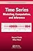 Time Series: Modeling, Computation, and Inference (Chapman & Hall/CRC Texts in Statistical Science)