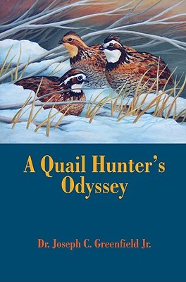 A Quail Hunter's Odyssey (Hardcover)