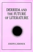 Derrida and the Future of Literature