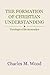 The Formation of Christian Understanding: Theological Hermeneutics