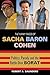 The Many Faces of Sacha Baron Cohen: Politics, Parody, and the Battle over Borat