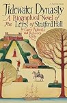Tidewater Dynasty: An Alternate History Epic of Virginia's Lees – Torn Between Nation and State (A Harvest/Hbj Book)