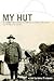 My Hut: A Memoir of a YMCA ...