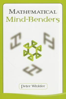 Mathematical Mind-Benders (AK Peters/CRC Recreational Mathematics Series)