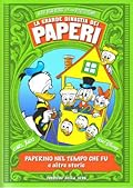 La grande dinastia dei paperi 1951: Paperino nel tempo che fu e altre storie