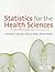 Statistics for the Health Sciences by Christine P. Dancey