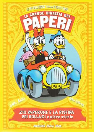 La grande dinastia dei paperi 1952: Zio Paperone e la disfida dei dollari e altre storie