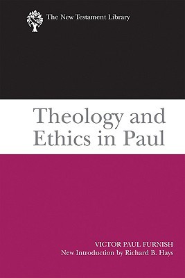 Theology and Ethics in Paul (New Testament Library)
